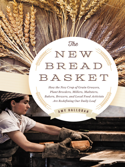 Title details for The New Bread Basket by Amy Halloran - Available